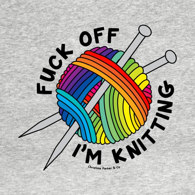 Fuck Off I’m Knitting Rainbow Yarn Ball by Christine Parker & Co